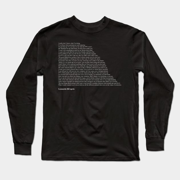 Leonardo DiCaprio Quotes Long Sleeve T-Shirt by qqqueiru